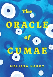 The Oracle of Cumae (Melissa Hardy)