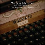 Willie Nelson - You Don't Know Me: The Songs of Cindy Walker