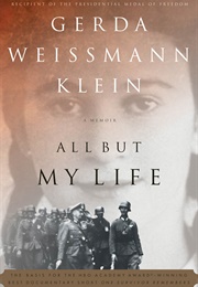 All but My Life: A Memoir (Gerda Weissmann Klein)