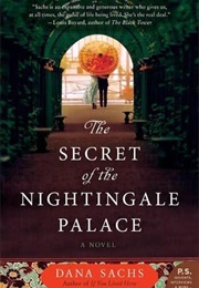 The Secret of the Nightingale Palace (Dana Sachs)