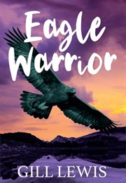 Eagle Warrior (Gill Lewis)