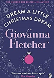 Dream a Little Christmas Dream (Giovanna Fletcher)