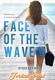 Face of the Wave (Jordan Ford)