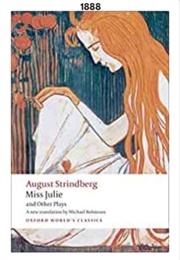 Miss Julie (1888) (August Strindberg)