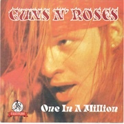 'One in a Million' - Guns N' Roses