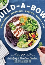 Build-A-Bowl (Nicki Sizemore)