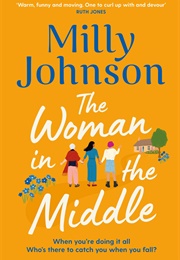 The Woman in the Middle (Milly Johnson)