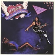 Come Get It - Rick James