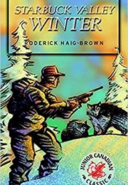 Starbuck Valley Winter (Roderick Haig-Brown)