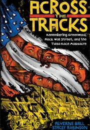 Across the Tracks (Alverne Ball)