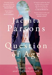 A Question of Aging (Jacinta Parsons)