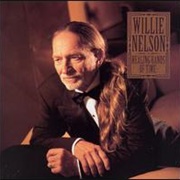 Willie Nelson - Healing Hands of Time