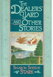 The Dealers' Yard (Sharon Sheehe Stark)