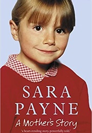 A Mother's Story (Sara Payne)
