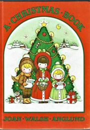 A Christmas Book (Joan Walsh Anglund)