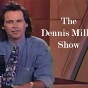 The Dennis Miller Show