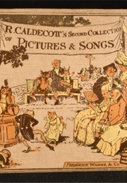 R. Caldecott's Collection of Pictures and Songs (R. Caldecott)