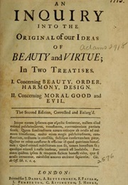 An Inquiry Into the Original of Our Ideas of Beauty and Virtue (Francis Hutcheson)