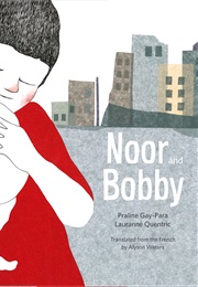 Noor and Bobby (Praline Gay-Para)