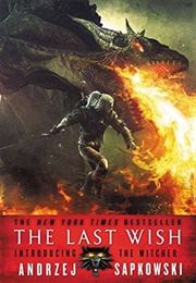 The Last Wish (The Witcher #0.5) (Andrzej Sapkowski)