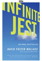 Infinite Jest (1996) (David Foster Wallace)