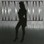 'Single Ladies (Put a Ring on It)' by Beyoncé