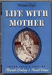 Life With Mother (Clarence Day)