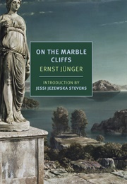 On the Marble Cliffs (Ernst Junger)