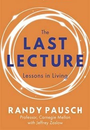 The Last Lecture (Randy Pausch)