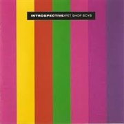 Introspective - Pet Shop Boys