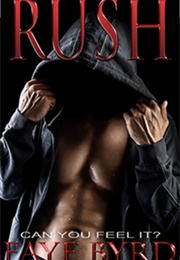 Rush (Men of Rapture) (Faye Byrd)