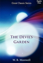 The Devil's Garden (W.B. Maxwell)