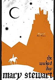 The Wicked Day (Mary Stewart)