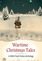 Wartime Christmas Tales (Alexa Kang)