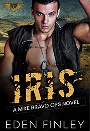 Iris (Mike Bravo Ops One) (Eden Finley)
