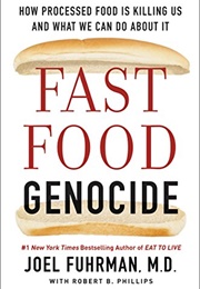 Fast Food Genocide (Joel Fuhrman)