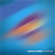 Assolo Di Bongo - Primetime