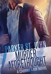 Murder Aforethought (Parker St. John)