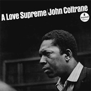 John Coltrane - A Love Supreme (1965)