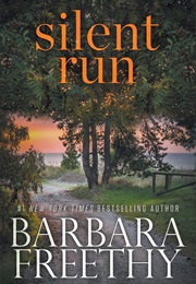 Silent Run (Barbara Freethy)