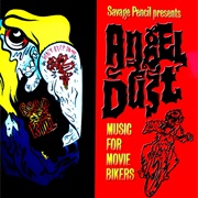 Savage Pencil Presents: Angel Dust (Music for Movie Bikers)