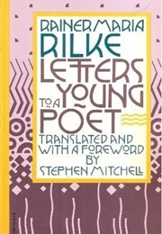 Letters to a Young Poet (Rainer Maria Rilke)