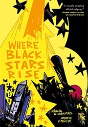Where Black Stars Rise (Nadia Shammas & Marie Enger)