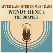 'After Laughter (Comes Tears)' by Wendy René