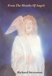From the Mouths of Angels (Richard Stevenson)