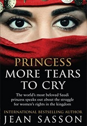Princess, More Tears to Cry (Jean Sasson)