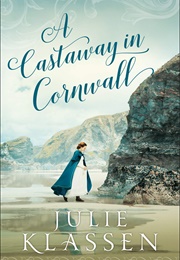 A Castaway in Cornwall (Julie Klassen)
