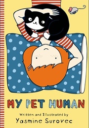My Pet Human (Yasmine Surovec)