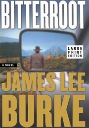 Bitterroot (James Lee Burke)