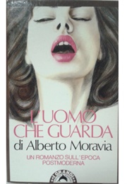 L'uomo Che Guarda (Alberto Moravia)